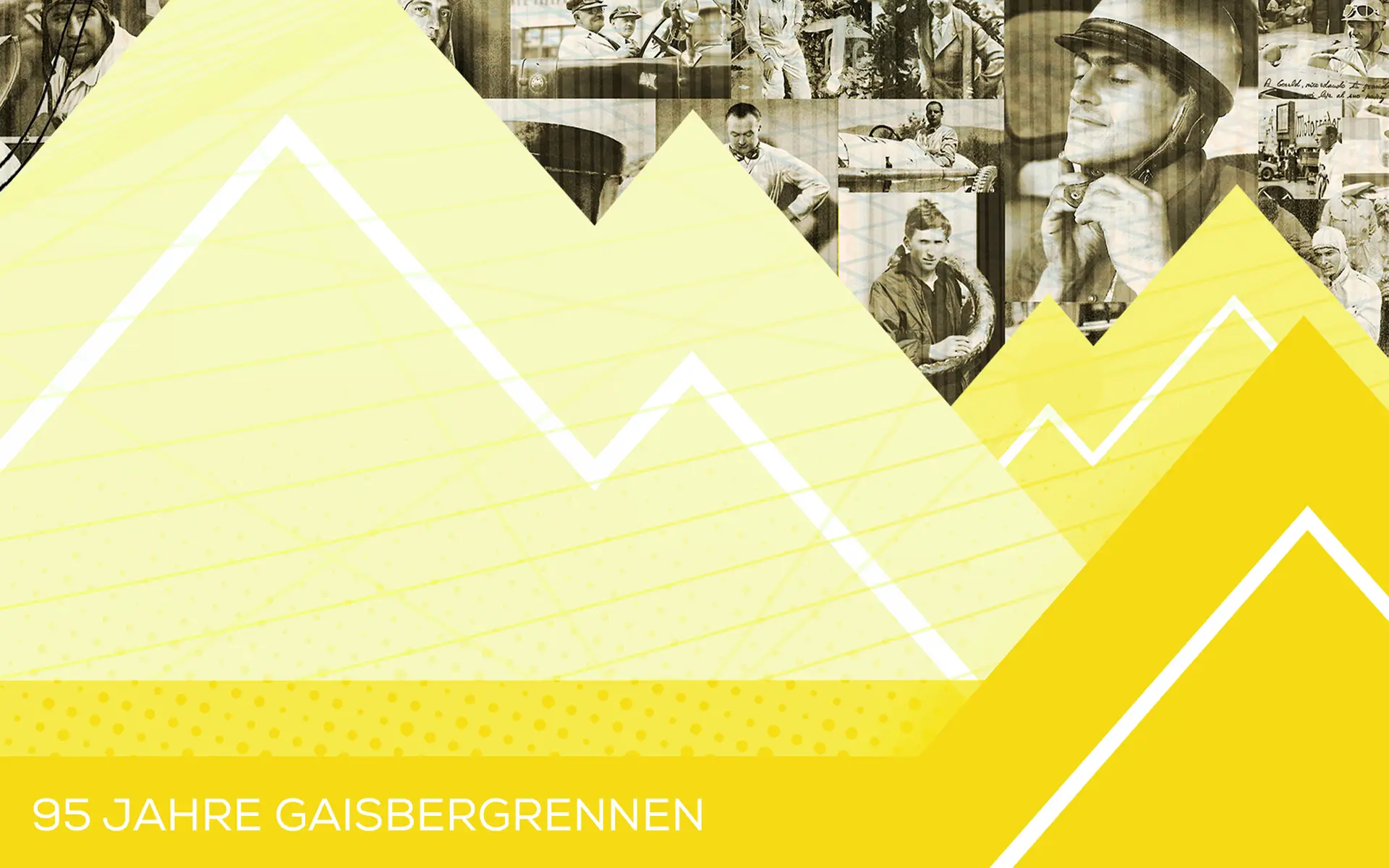 Eine Grafik mit gelben, stilisierten Bergformen, die über Sepiafotos von Menschen und Autos gelegt sind; unten steht der Text „95 Jahre Gaisbergrennen“.