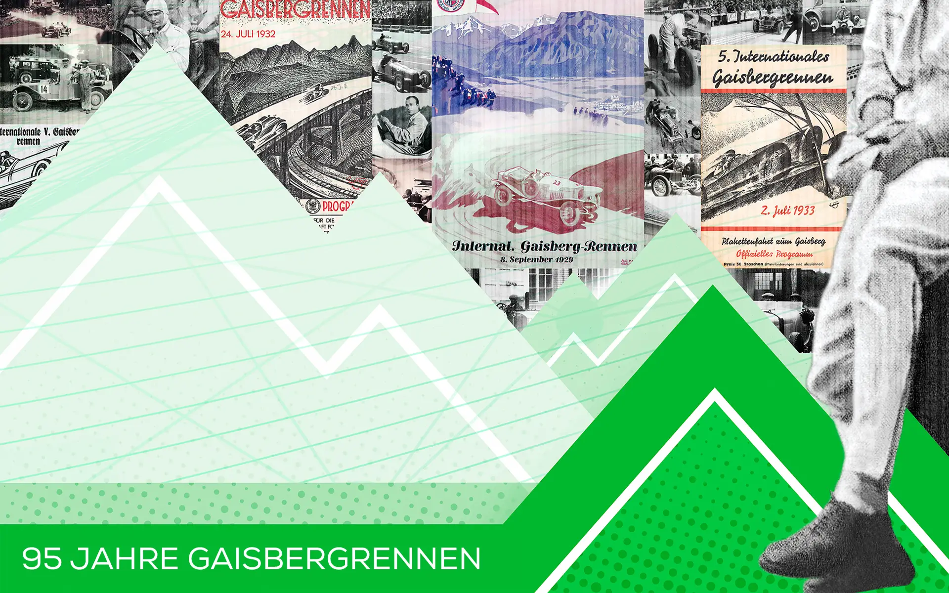 Eine Collage aus Oldtimer-Rennplakaten ist mit grün-weißen geometrischen Bergformen überlagert. Der Text unten lautet „95 Jahre Gaisbergrennen“. Auf der rechten Seite ist ein Teil einer Person zu sehen.